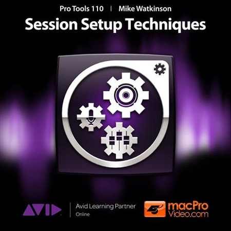 Pro Tools 10 110 Session Setup Techniques TUTORiAL