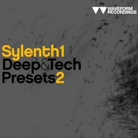 Sylenth1 Deep and Tech Presets 2 Synth Presets