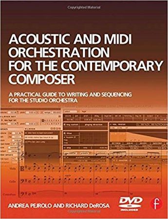 Acoustic and MIDI Orchestration for the Contemporary Composer