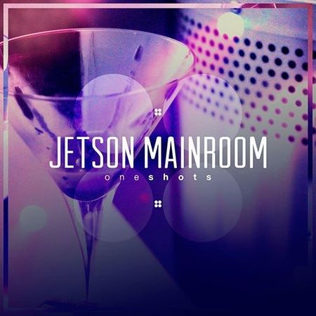 Jetson Mainroom One-Shots WAV AIFF