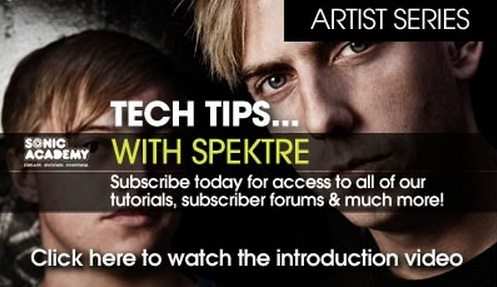 Artist Series Tech Tips with Spektre Vol.1 TUTORIAL