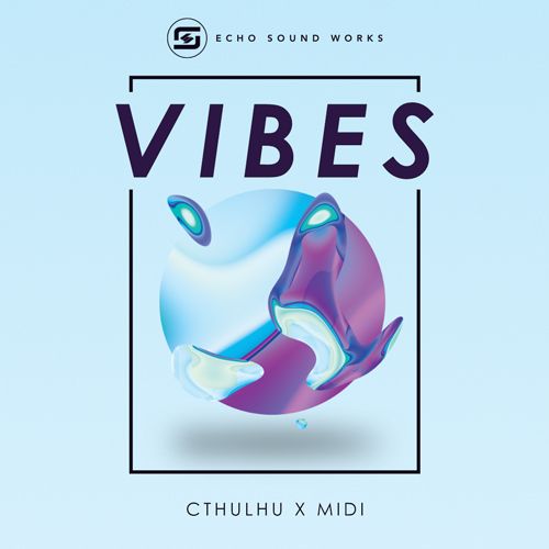 VIBES for Cthulhu WAV FXP MIDI-SYNTHiC4TE
