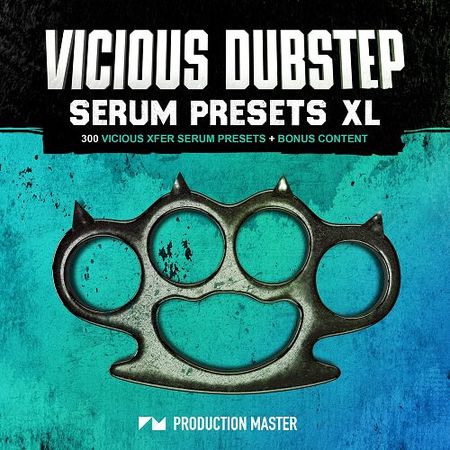Vicious Dubstep XL For XFER RECORDS SERUM