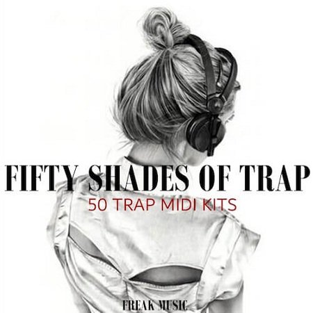 Fifty Shades Of Trap MiDi DISCOVER
