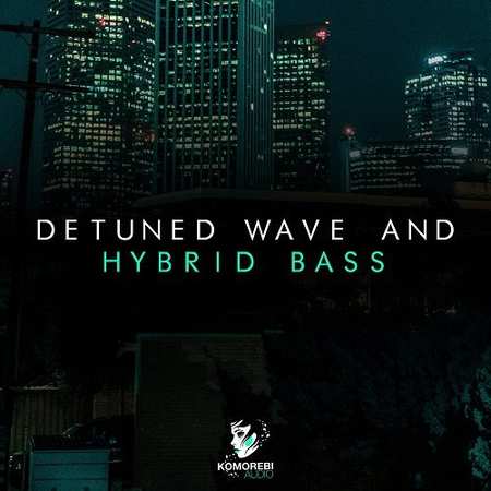 Detuned Wave And Hybrid Bass WAV-DISCOVER