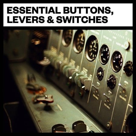 Essential Buttons, Levers & Switches WAV