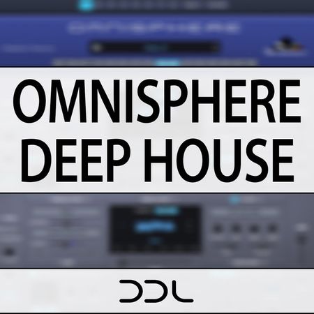 Omnisphere Deep House For SPECTRASONiCS OMNiSPHERE 2-DISCOVER