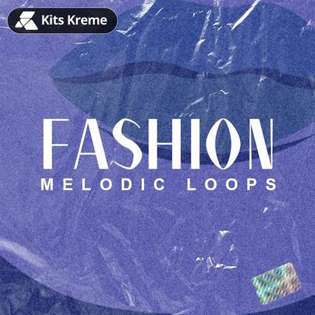 Fashion Melodic Loops WAV