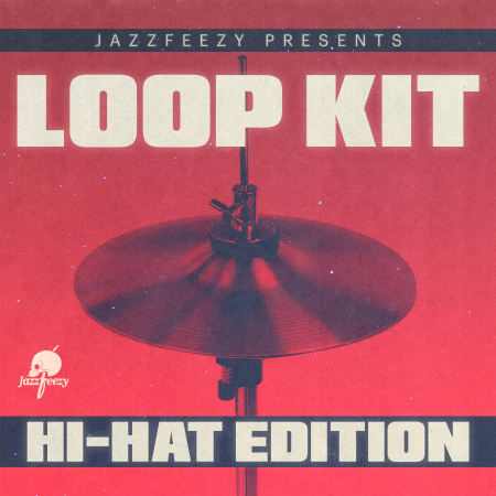 Jazzfeezy Loop Kit Hi-Hat Edition WAV-FLARE