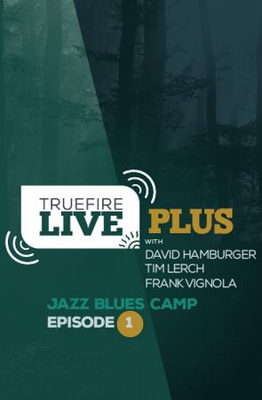 Live Plus Jazz Blues Camp Episode 01 TUTORiAL