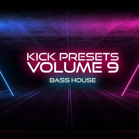 KICK 2 Presets Vol. 9 Bass House WIN MAC