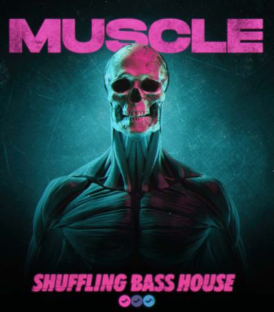 Muscle Shuffling Bass House WAV