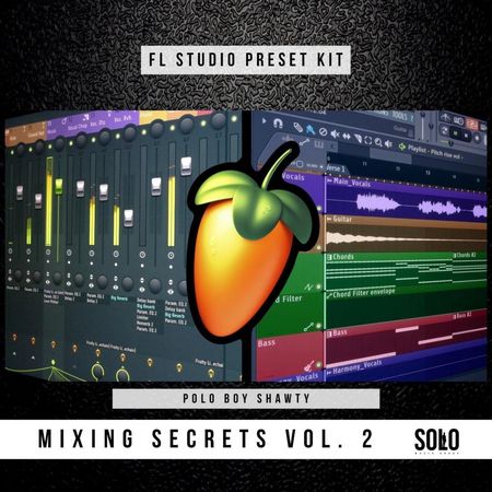 Shawty Mixing Secrets Vol. 2 (Fl Preset Kit)