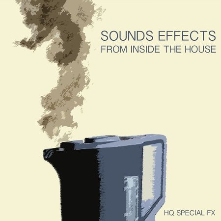 Sound Effects (From Inside the Home) FLAC