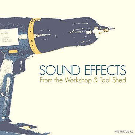 Sound Effects Workshop & Tool Shed FLAC