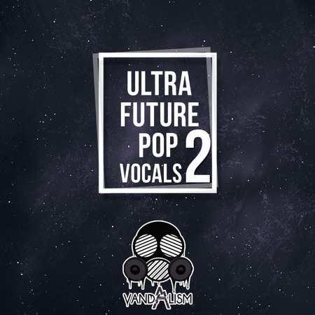 Ultra Future Pop Vocals 2 WAV MIDI-DECiBEL