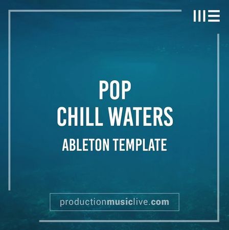 Chill Waters Ableton Template-FLARE