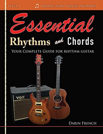 Essential Rhythms and Chords Complete Guide for Rhythm Guitar