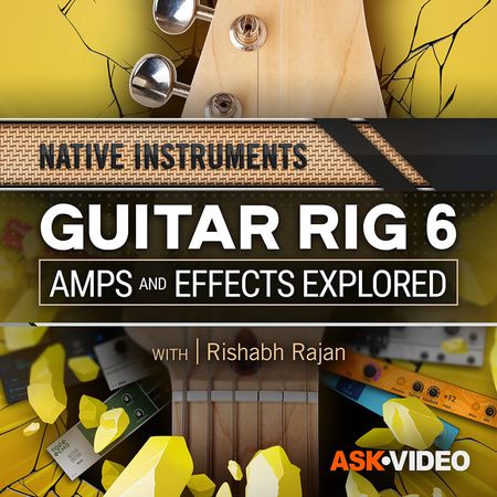 Guitar Rig 6 Amps and Effects Explored TUTORiAL