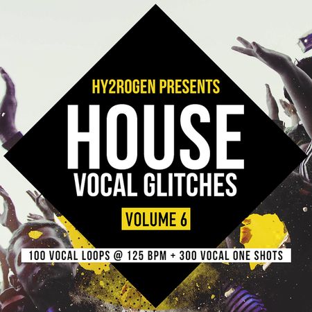 House Vocal Glitches Vol. 6 MULTiFORMAT