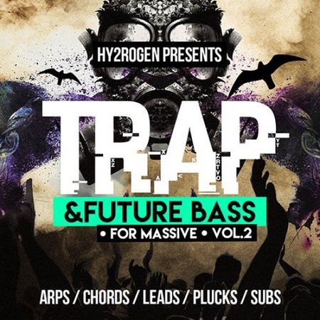 Trap And Future Bass Vol2 For MASSiVE-DISCOVER