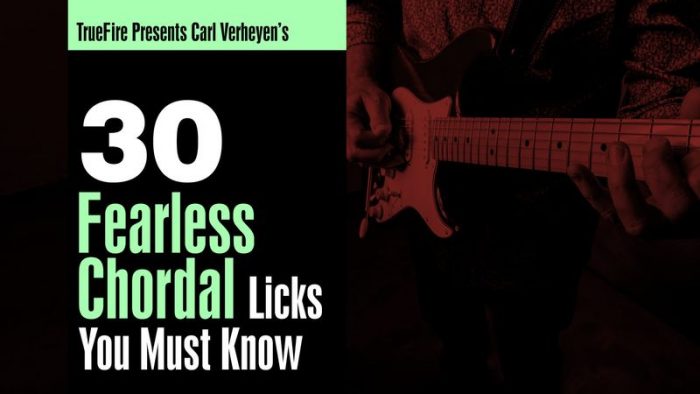 30 Fearless Chordal Licks You Must To Know TUTORiAL