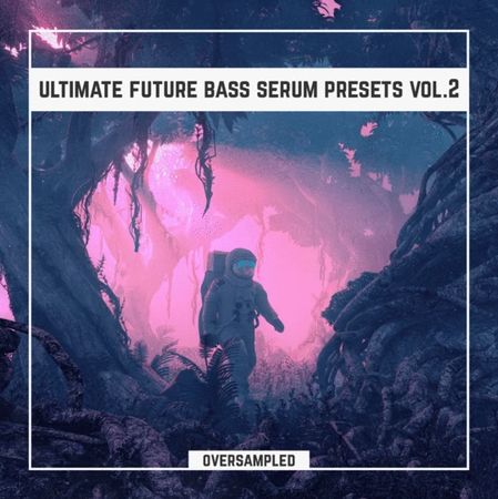 Ultimate Future Bass Xfer Serum Presets Vol.2