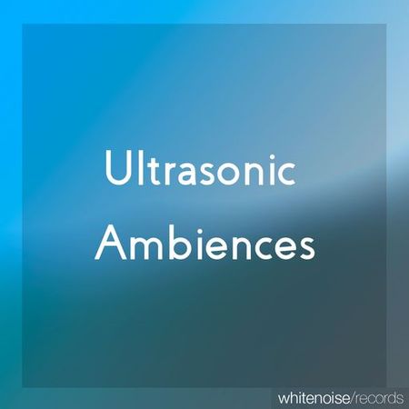 Ultrasonic Ambiences WAV