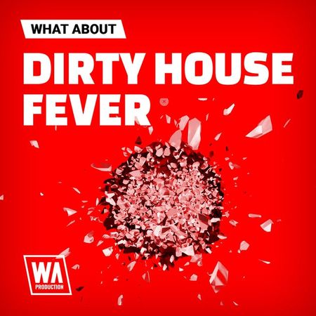 Dirty House Fever WAV MIDI SYLENTH1