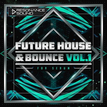Future House Bounce Vol 1 For SERUM-DISCOVER