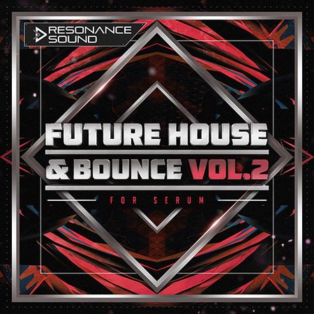 Future House Bounce Vol 2 For Serum