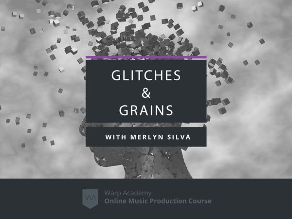 glitches and grains tutorial decibel