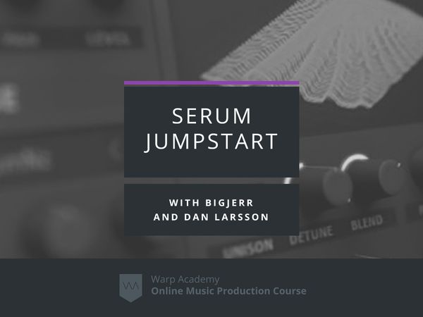 serum jumpstart masterclass tutorial decibel