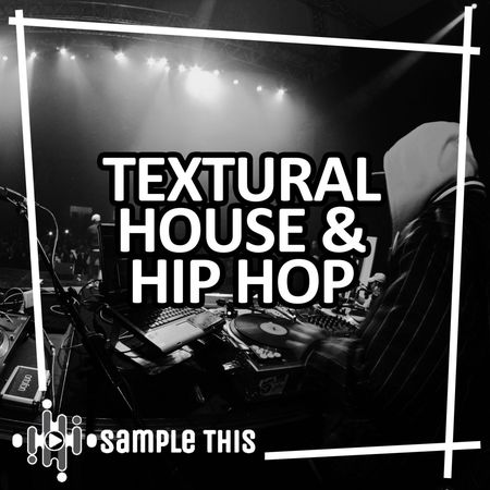 Textural House and Hip Hop MULTiFORMAT