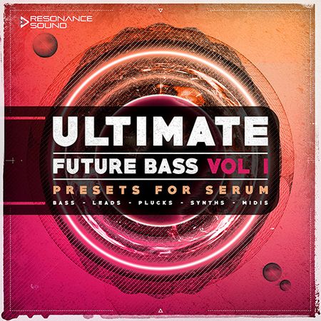 Ultimate Future Bass Vol 1 For SERUM-DISCOVER
