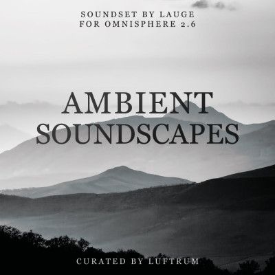 ambient soundscapes for omnisphere 2