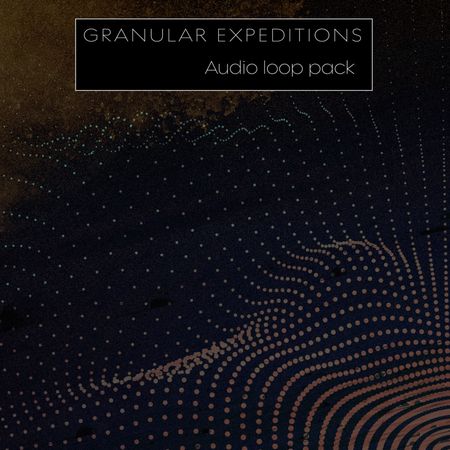 granular expeditions loop pack wav