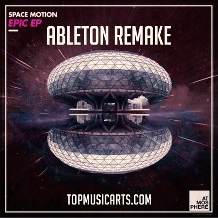 space motion epic ableton remake